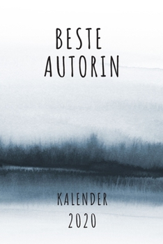 BESTE  Autorin KALENDER 2020: Cooles Geschenk für eine Autorin - Kalender Geschenkidee für das Jahr 2020 im White Black Design - mit zusätzlicher ... - Neujahrs Geschenk (German Edition)