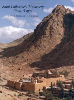 Hardcover Saint Catherine's Monastery, Sinai: A Photographic Essay Book