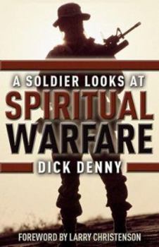 Paperback A Soldier Looks at Spiritual Warfare Book