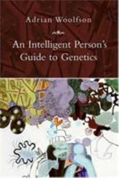 Paperback An Intelligent Person's Guide to Genetics Book