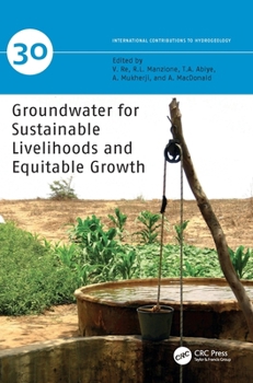 Hardcover Groundwater for Sustainable Livelihoods and Equitable Growth Book