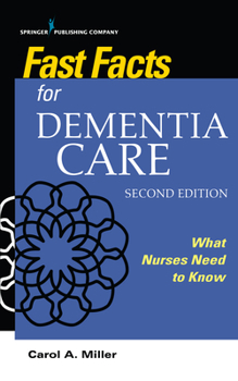 Paperback Fast Facts for Dementia Care: What Nurses Need to Know Book