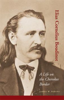Paperback Elias Cornelius Boudinot: A Life on the Cherokee Border Book