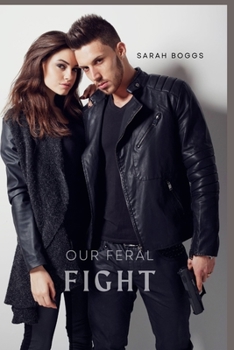 Paperback Our Feral Fight: (Book Two of the Feral Wolves Series) Book
