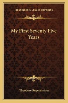 Paperback My First Seventy Five Years Book