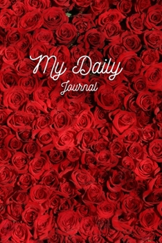 Paperback My Daily Journal: Journal, Diary, Notebook (Journal for Writing Down, Dialy Habits), Letter Size (6 x 9) Book