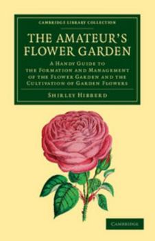Paperback The Amateur's Flower Garden Book