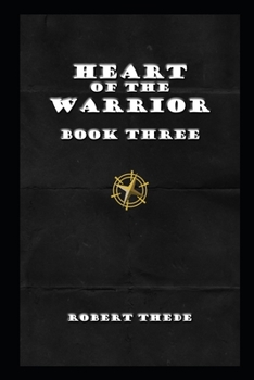 Paperback Heart of the Warrior: Book Three Book