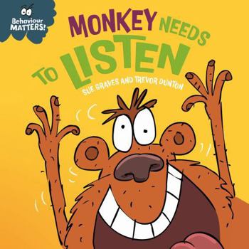 Board book Behaviour Matters: Monkey Needs to Listen - A book about paying attention: A book about paying attention Book