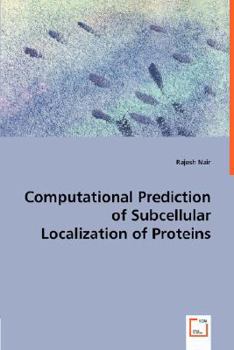 Paperback Computational Prediction of Subcellular Localization of Proteins Book