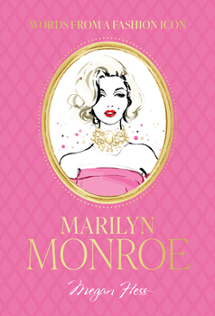 Hardcover Words from a Fashion Icon: Marilyn Monroe Book