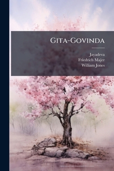Gita-govinda: Ein Indisches Singspiel Von Jajadeva...