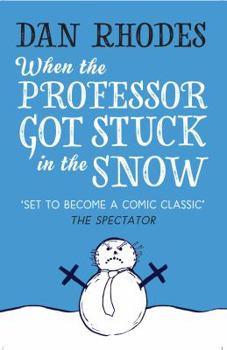 Paperback When the Professor Got Stuck in the Snow Book