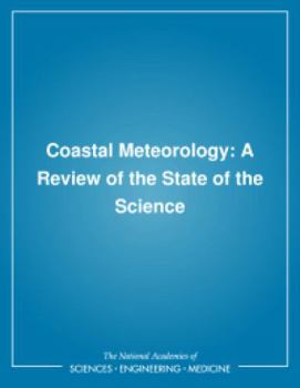 Coastal Meteorology: A Review of the State of the Science