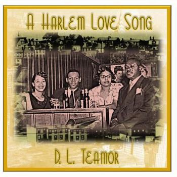A Harlem Love Song: A Good Man is Hard to Find