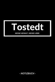 Tostedt: Notizbuch A5 120 Seiten Dotted | Punktraster Notizblock/Journal/Notebook für deine Stadt. (German Edition)