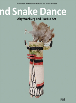 Hardcover Lightning Symbol and Snake Dance: Aby Warburg and Pueblo Art Book