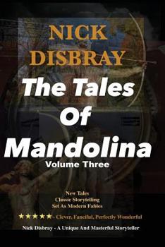 Paperback The Tales Of Mandolina - Volume Three Book