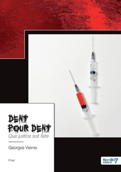 Paperback Dent pour dent: Que justice soit faite [French] Book