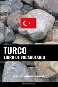 Paperback Libro de Vocabulario Turco: Un Método Basado en Estrategia [Spanish] Book