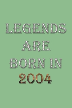 Paperback Legends Are Born In 2004 Notebook: Lined Notebook/Journal Gift 120 Pages, 6x9 Soft Cover, Matte Finish, DarkSeaGreen Cover Book