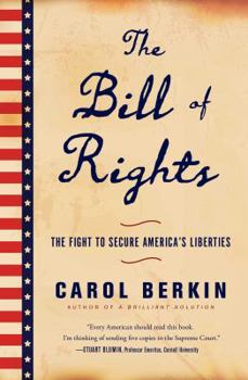 Paperback The Bill of Rights: The Fight to Secure America's Liberties Book