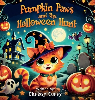 Pumpkin Paws and the Halloween Hunt