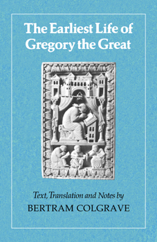 Paperback The Earliest Life of Gregory the Great Book