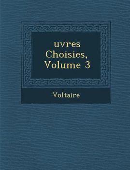 Paperback Uvres Choisies, Volume 3 [French] Book