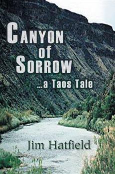 Paperback Canyon of Sorrow: ...a Taos Tale Book