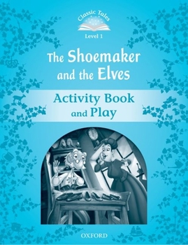 Paperback Classic Tales Second Edition Level 1: The Shoemaker and the Elves Activity Book