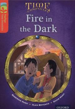 Paperback Oxford Reading Tree Treetops Time Chronicles: Level 13: Fire in the Dark Book