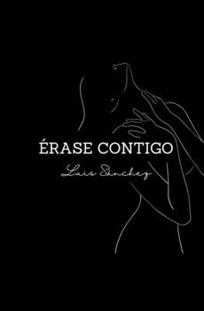 Paperback Érase contigo [Spanish] Book