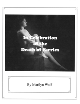 Paperback In Celebration of the Death of Faeries Book