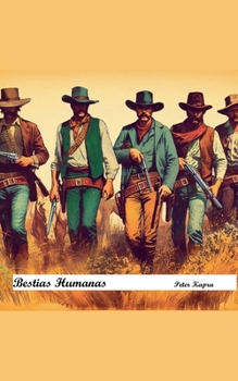 Bestias Humanas (Spanish Edition)