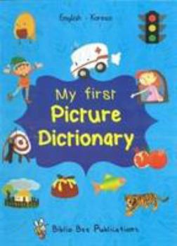 Paperback My First Picture Dictionary: English-Korean with over 1000 words (2018) 2018 Book
