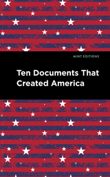 Paperback Ten Documents That Created America Book