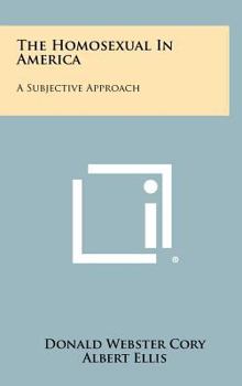 Hardcover The Homosexual In America: A Subjective Approach Book