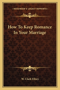 Paperback How to Keep Romance in Your Marriage Book