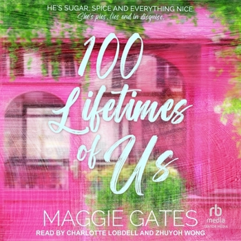 100 Lifetimes of Us: A Hot Bodyguard Romance (The Romantics) - Book #1 of the Romantics