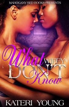 Paperback What Wifey Don't Know Book