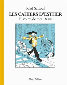Les Cahiers d'Esther - Tome 9 Histoires de mes 18 ans - Book  of the Les Cahiers d'Esther
