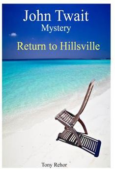 Paperback Return to Hillsville: John Twait Mystery Book