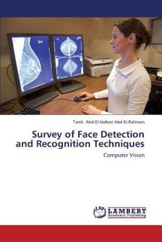 Paperback Survey of Face Detection and Recognition Techniques Book