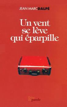 Paperback Un vent se lève qui éparpille [French] Book