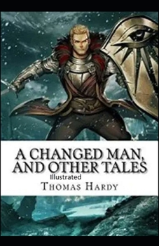 Paperback A Changed Man and Other Tales Illustrated Book