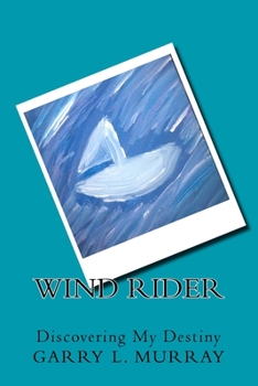 Paperback Wind Rider: Discovering My Destiny Book