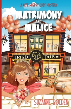 Paperback Matrimony and Malice: A Katie Murphy Cozy Mystery Book