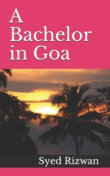 Paperback A Bachelor in Goa Book