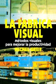 Paperback La F Brica Visual: Metodos Visuales Para Mejorar La Productividad Book